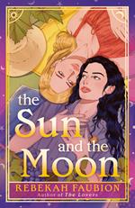 The Sun and the Moon