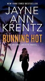 Running Hot: An Arcane Society Novel