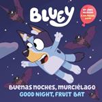 Bluey: Buenas noches, murciélago: Un libro bilingü