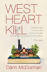 West Heart Kill: A novel