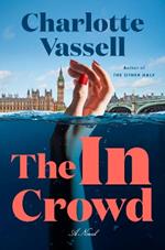 The In Crowd: A Novel