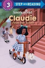 Claudie Finds Her Talent (American Girl)