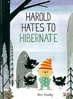 Harold Hates to Hibernate