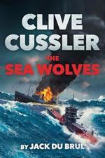 Clive Cussler The Sea Wolves