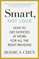 Smart, Not Loud