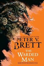 The Warded Man: Book One of The Demon Cycle