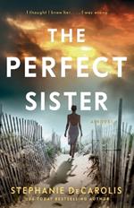 The Perfect Sister: A Novel