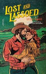 Lost and Lassoed: A Rebel Blue Ranch Novel