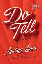 Do Tell: A Novel