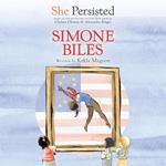 She Persisted: Simone Biles