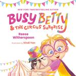 Busy Betty & the Circus Surprise