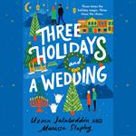 Three Holidays and a Wedding