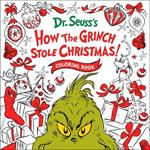 How the Grinch Stole Christmas! Coloring Book