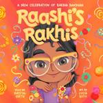 Raashi's Rakhis: A New Celebration of Raksha Bandhan