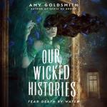 Our Wicked Histories