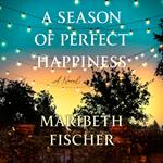 A Season of Perfect Happiness