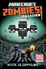 Minecraft: Zombies Unleashed!: An Official Minecraft Novel