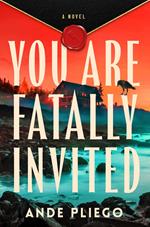 You Are Fatally Invited