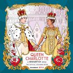 Queen Charlotte, A Bridgerton Story: The Official Coloring Book