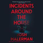 Incidents Around the House