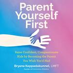 Parent Yourself First