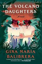 The Volcano Daughters: A Novel