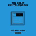 The Great Mental Models, Volume 4