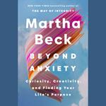 Beyond Anxiety