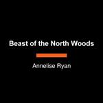 Beast of the North Woods