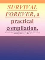 Survival Forever, a Practical Compilation