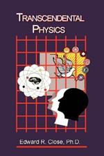 Transcendental Physics: Integrating the Search for Truth