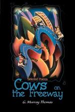 Cows on the Freeway: Selected Poems