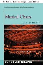 Musical Chairs: A Life in the Arts