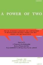 A Power of Two: The 3R's of Respect, Romance and a Revolution in Relationships Between Women and Men During the 3rd Millennium