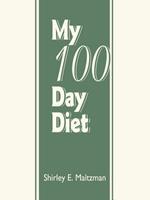My 100 Day Diet: A Continuous Chronological Record Depicting an Account of What Ia Ate