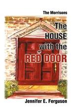 The House with the Red Door: The Morrisons