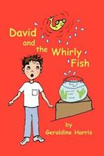 David and the Whirly Fish