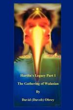 Hartlin's Legacy Part 1: The Gathering of Walasian