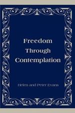 Freedom Through Contemplation