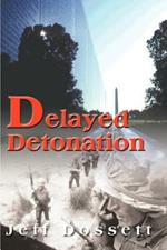Delayed Detonation
