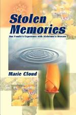 Stolen Memories: One Family's Experience with Alzheimer's Disease