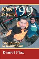 Kiwi Extreme '99: The Journal of Daniel Flax