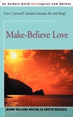 Make-Believe Love