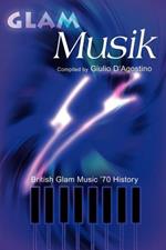 Glam Musik: British Glam Music '70 History