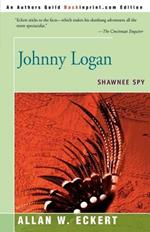 Johnny Logan: Shawnee Spy