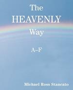 The Heavenly Way A-F