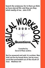 Biblical Workbook I: 1300+ Questions