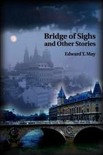 Bridge of Sighs and Other Stories