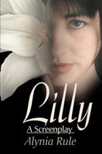 Lilly: A Screenplay