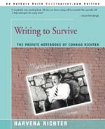 Writing to Survive: The Private Notebooks of Conrad Richter